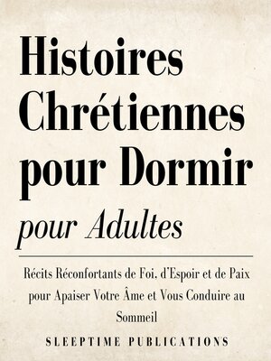 cover image of Histoires Chrétiennes pour Dormir pour Adultes